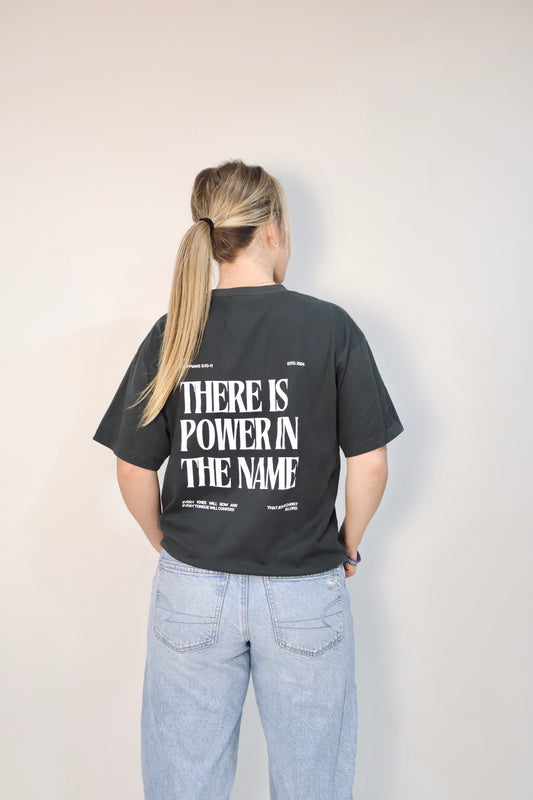 Power in the Name T-Shirt