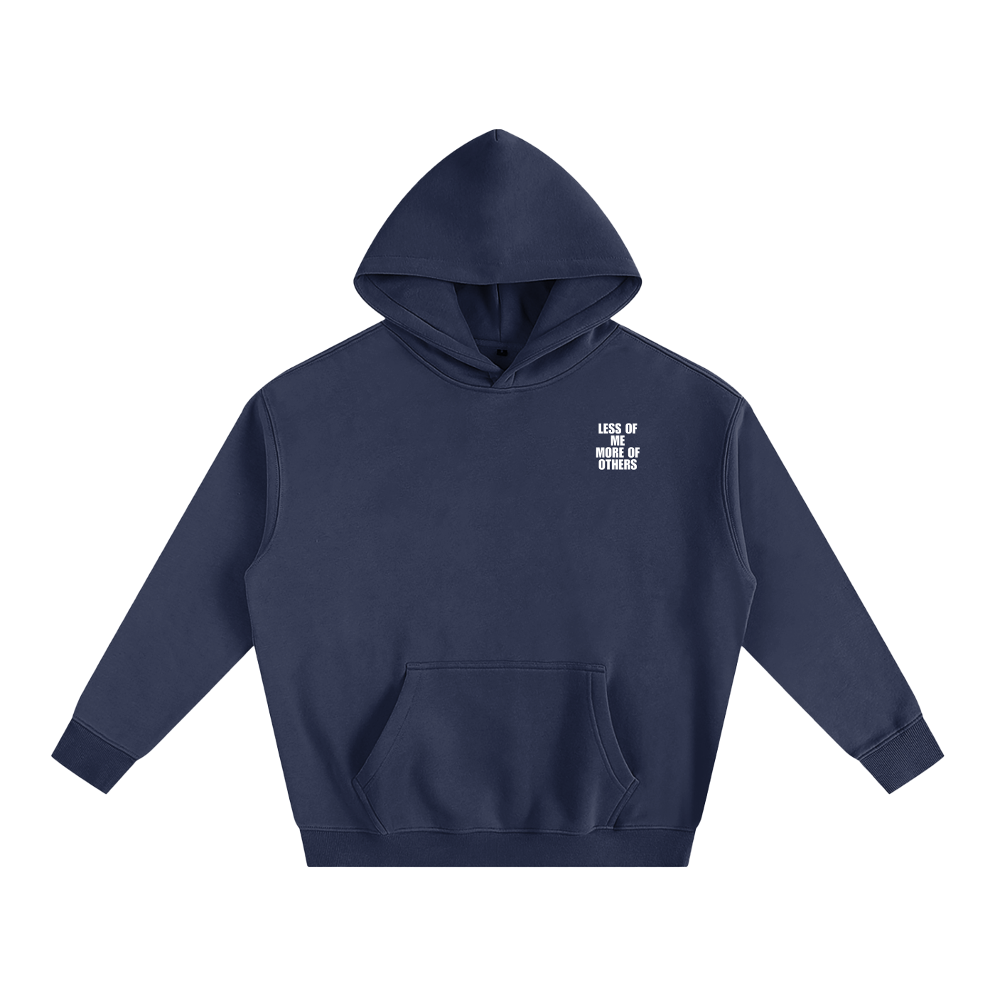 Less of me More of Others Hoodie